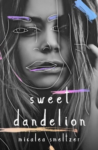 Cover for Micalea Smeltzer · Sweet Dandelion (Paperback Book) (2020)