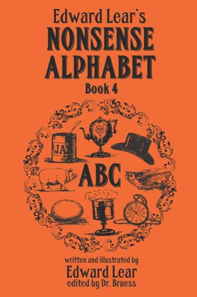 Cover for Edward Lear · Edward Lear's Nonsense Alphabet - Book 4 (Paperback Book) (2020)