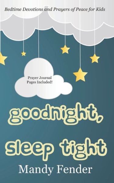 Cover for Mandy Fender · Goodnight, Sleep Tight (Paperback Book) (2020)