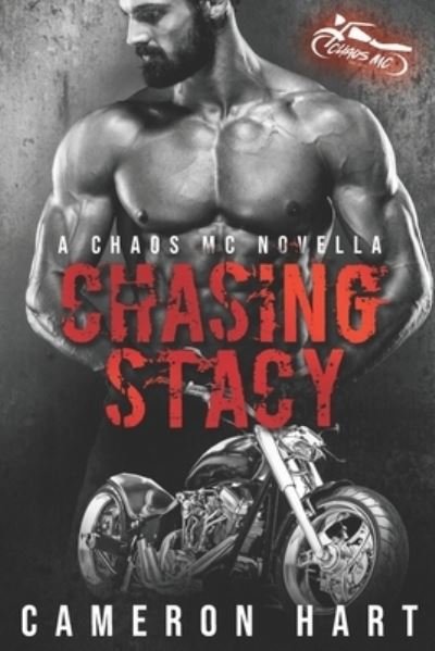 Cover for Cameron Hart · Chasing Stacy (Paperback Book) (2020)