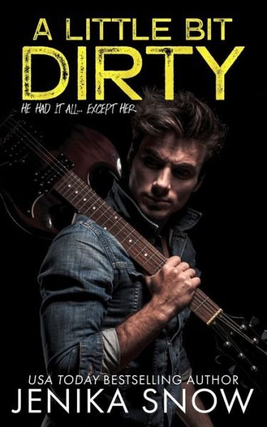 Cover for Jenika Snow · A Little Bit Dirty (Paperback Book) (2020)
