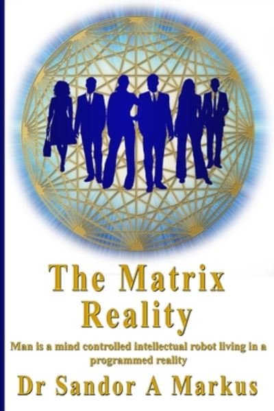 Cover for Lars Helge Swahn · The Matrix Reality (Paperback Bog) (2020)