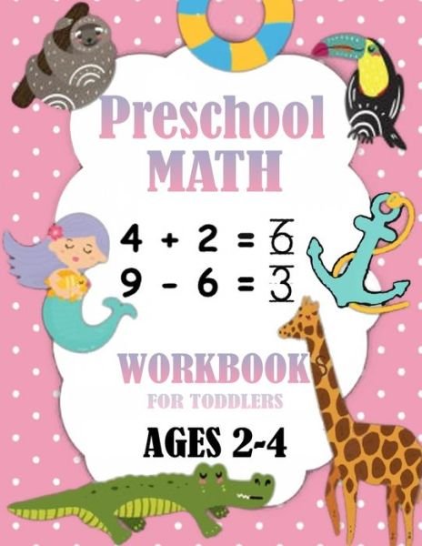 Cover for Arman21 · Preschool Math Workbook for Toddlers Ages 2-4 (Pocketbok) (2020)