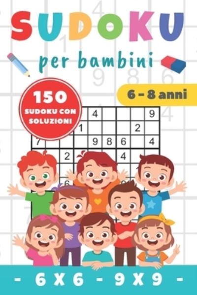 Cover for Edizioni Youpi · SUDOKU per bambini 6-8 anni (Paperback Book) (2020)