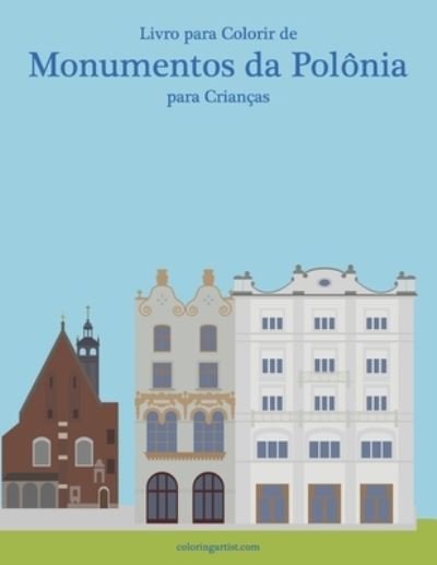 Cover for Nick Snels · Livro para Colorir de Monumentos da Polonia para Criancas (Paperback Book) (2020)