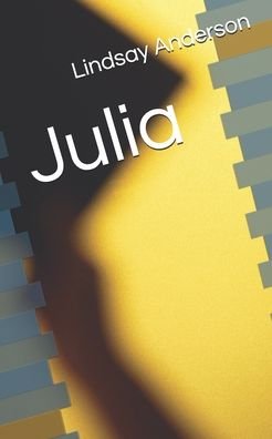 Cover for Lindsay Anderson · Julia (Taschenbuch) (2020)
