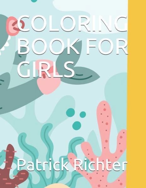 Cover for Patrick Richter · Coloring Book for Girls (Pocketbok) (2021)