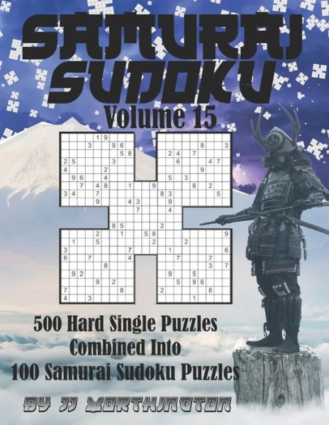 Cover for Jj Worthington · Sudoku Samurai Puzzles Large Print for Adults and Kids Hard Volume 15 (Paperback Book) (2021)