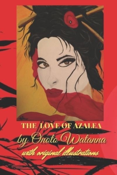 Cover for Onoto Watanna · The Love of Azalea (Paperback Book) (2021)