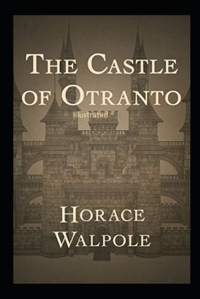 Cover for Horace Walpole · The Castle of Otranto Illustrated (Pocketbok) (2021)