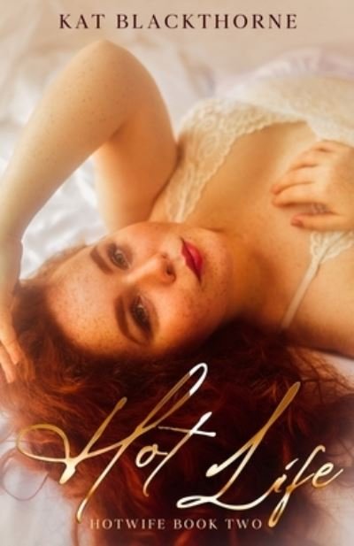 Cover for Kat Blackthorne · Hot Life: An Unconventional Pregnancy Love Story Novella - Hot Queens (Paperback Bog) (2022)