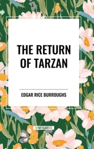 Cover for Edgar Rice Burroughs · The Return of Tarzan (Hardcover Book) (2024)