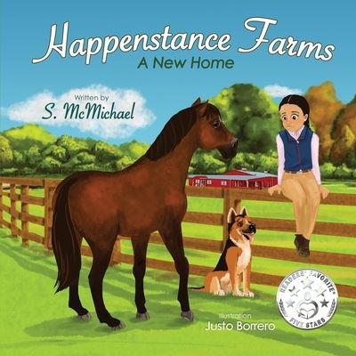 Cover for S McMichael · Happenstance Farms: A New Home (Paperback Book) (2022)