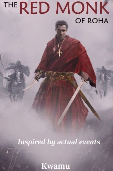 Cover for Anthony Nana Kwamu · The Red Monk of Roha (Paperback Bog) (2022)