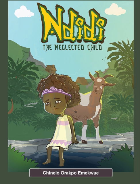 Cover for Chinelo Orakpo-Emekwue · Ndidi, the Neglected Child (Hardcover Book) (2022)