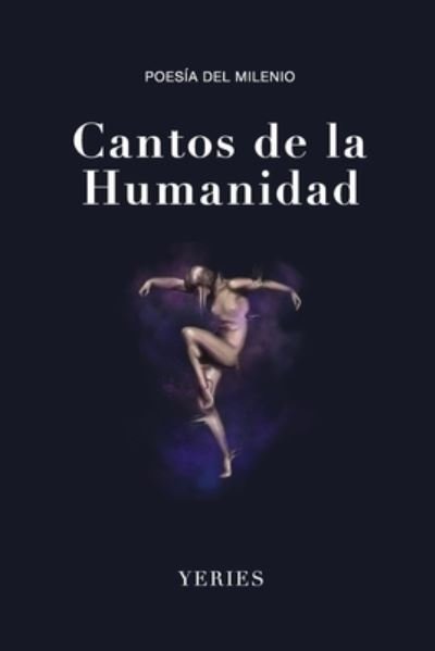 Cover for Yeries · Cantos de la Humanidad (Bok) (2022)