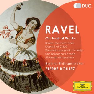 Cover for Boulez Pierre / Berlin P. O. · Ravel: Orchestral Works (CD) (2012)