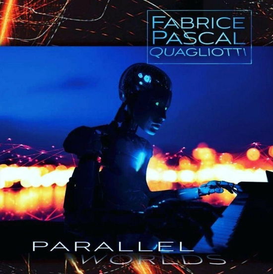 Cover for Fabrice Pascal Quagliotti · Parallel World (LP) (2020)