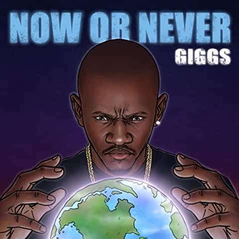 Cover for Giggs · Now or Never: the Mixtape (CD) (2020)