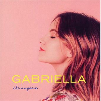 Cover for Gabriella · Etrang?re (CD) (2021)