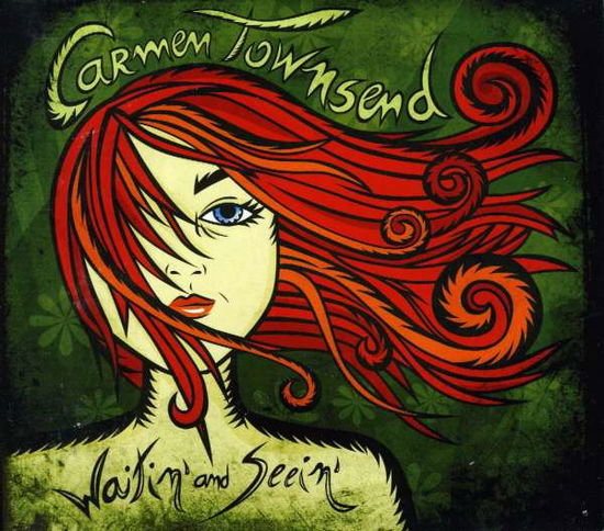 Cover for Carmen Townsend · Waitin &amp; Seein (CD) (2010)