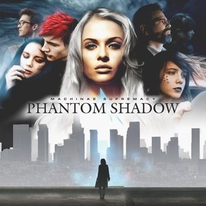 Phantom Shadow - Machinae Supremacy - Muziek - CAROLINE - 0602537884803 - 2 september 2014