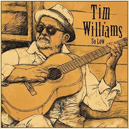 So Low - Tim Williams - Music - CDB - 0627843092803 - November 1, 2015