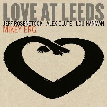 Cover for Mikey Erg · Love At Leeds (CD) (2022)