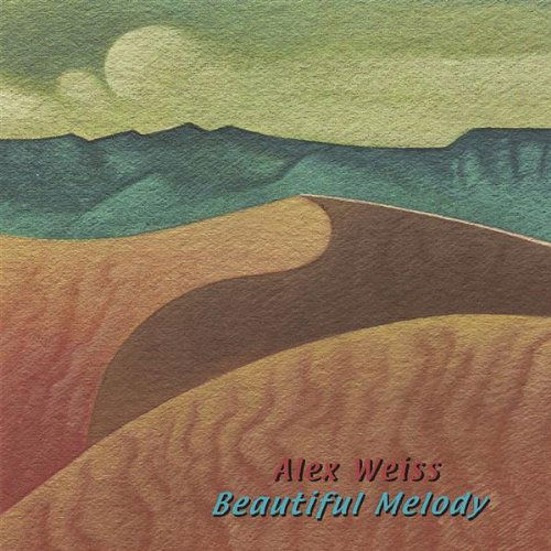 Cover for Alex Weiss · Beautiful Melody (CD) (2007)