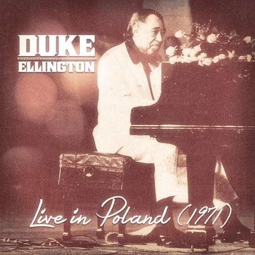 Cover for Duke Ellington · Live in Poland 1971 (CD) (2017)