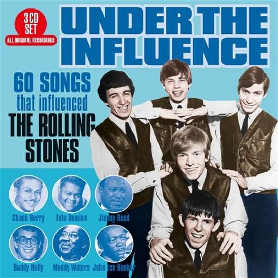 Under The Influence - 60 Songs That Influenced The Rolling Stones - V/A - Musiikki - BIG 3 - 0805520131803 - perjantai 27. huhtikuuta 2018