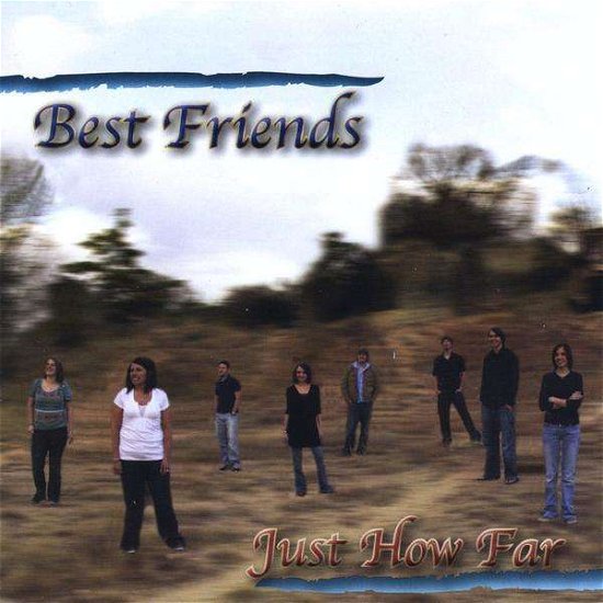 Cover for Best Friends · Just How Far (CD) (2009)