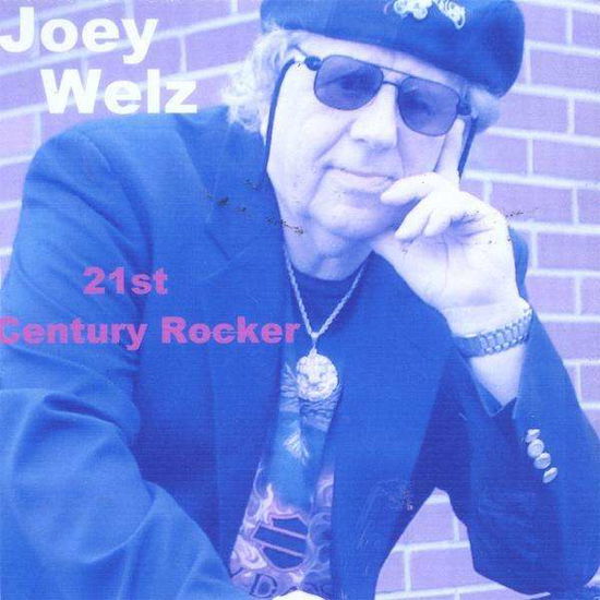 21st Century Rocker - Joey Welz - Music - CANADIAN AMERICAN CAR-20089 - 0884502121803 - June 11, 2009