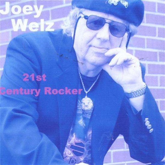 21st Century Rocker - Joey Welz - Musik - CANADIAN AMERICAN CAR-20089 - 0884502121803 - June 11, 2009