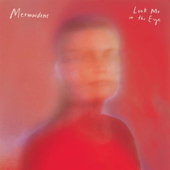 Cover for Mermaidens · Look Me In The Eye (CD) (2019)