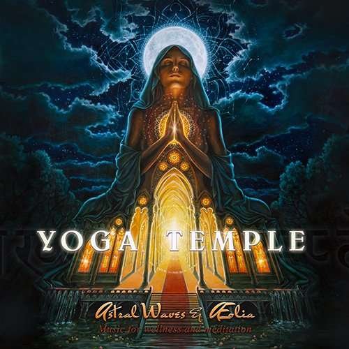 Cover for Astral Waves &amp; Aeolia · Yoga Temple (CD) (2016)