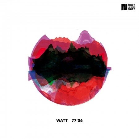 Cover for Watt  · 77'06 (CD) (2018)