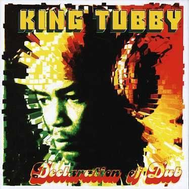 Declaration Of Dub - Tubby King - Musiikki - Music Digital - 4006408063803 - maanantai 26. helmikuuta 2007