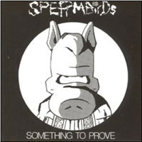 Cover for Spermbirds · Something to Prove (LP) (2010)