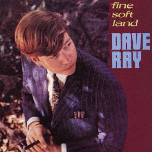 Cover for Dave Ray · Fine Soft Land (CD) [Japan Import edition] (2016)