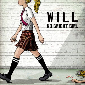 Cover for No Bright Girl · Will (CD) [Japan Import edition] (2020)