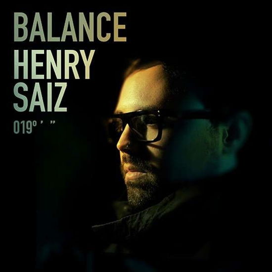 Balance 019 - Henry Saiz - Musiikki - IMT - 4712765166803 - tiistai 2. elokuuta 2011