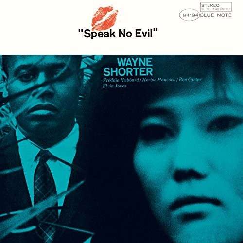 Speak No Evil - Wayne Shorter - Musiikki - UNIVERSAL - 4988005854803 - keskiviikko 30. syyskuuta 2015