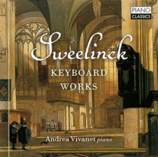 Cover for Andrea Vivanet · Sweelinck: Keyboard Works (CD) (2024)