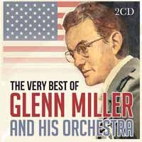 The Very Best Of - Glenn Miller - Musiikki - PRESTIGE ELITE RECORDS - 5032427080803 - perjantai 30. elokuuta 2019