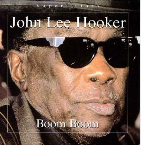 Boom Boom - John Lee Hooker - Musik - BLUE MOON - 5901384832803 - 21. september 2009