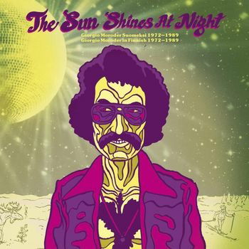 Sun Shines At Night - Giorgio Moroder In Finnish 1972-1989 (CD) (2023)