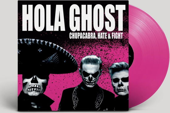 Hola Ghost · Chupacabra Hate & Fight (LP) (2024)