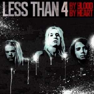 By Blood by Heart - Less Than 4 - Musiikki - BLACK LODGE - 6663666000803 - maanantai 3. syyskuuta 2012