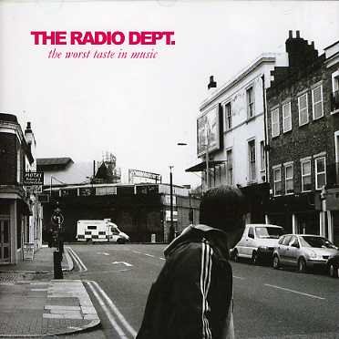 The Radio Dept. · Worst Taste in Music (CD) (2006)